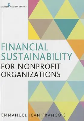 Sostenibilidad financiera para organizaciones sin ánimo de lucro - Financial Sustainability for Nonprofit Organizations