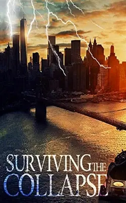 Sobrevivir al colapso - Surviving the Collapse