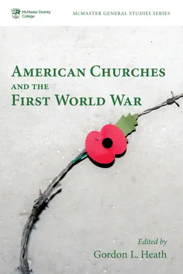 Las iglesias estadounidenses y la Primera Guerra Mundial - American Churches and the First World War