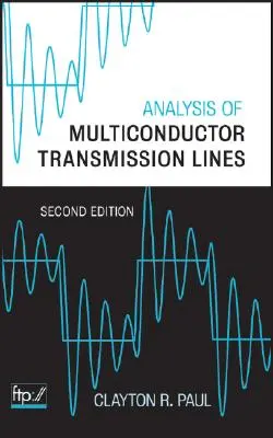 Análisis de líneas de transmisión multiconductoras - Analysis of Multiconductor Transmission Lines