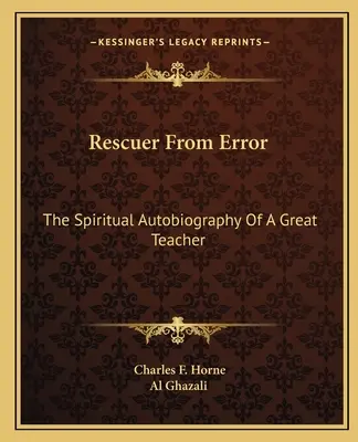 El salvador del error: La Autobiografía Espiritual De Un Gran Maestro - Rescuer From Error: The Spiritual Autobiography Of A Great Teacher