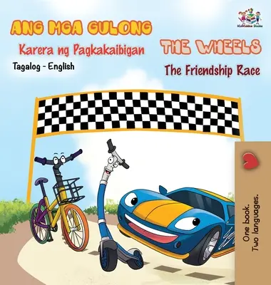 Las Ruedas - La Carrera de la Amistad (Libro Bilingüe Tagalo Inglés) - The Wheels -The Friendship Race (Tagalog English Bilingual Book)