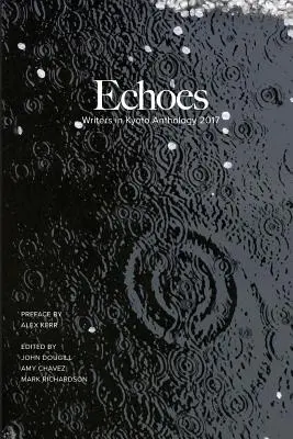 Ecos: Antología de escritores en Kioto 2017 - Echoes: Writers in Kyoto Anthology 2017