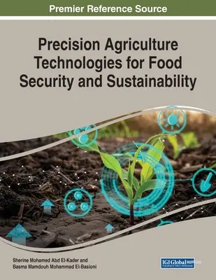 Tecnologías de agricultura de precisión para la seguridad alimentaria y la sostenibilidad - Precision Agriculture Technologies for Food Security and Sustainability
