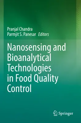 Nanosensores y tecnologías bioanalíticas en el control de calidad de los alimentos - Nanosensing and Bioanalytical Technologies in Food Quality Control