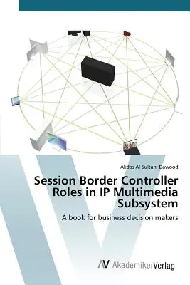 Funciones del controlador de frontera de sesión en el subsistema multimedia IP - Session Border Controller Roles in IP Multimedia Subsystem