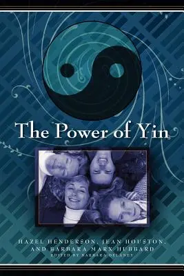 El poder del Yin: Celebración de la conciencia femenina - The Power of Yin: Celebrating Female Consciousness