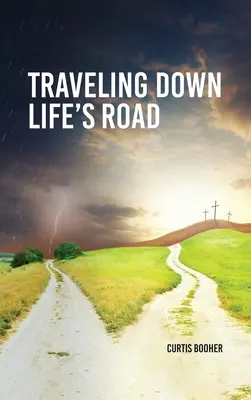 Viajando por el camino de la vida - Travelling Down Life's Road