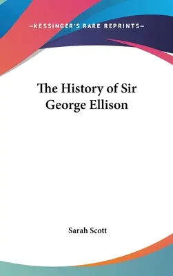 La historia de Sir George Ellison - The History of Sir George Ellison