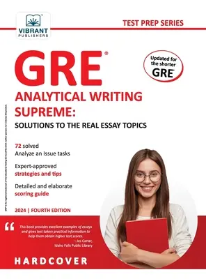 GRE Analytical Writing Supreme Soluciones a los Temas Reales de Ensayo: Soluciones a los verdaderos temas de ensayo - GRE Analytical Writing Supreme Solutions to the Real Essay Topics: Solutions to the Real Essay Topics