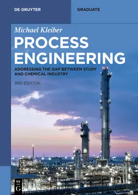 Ingeniería de procesos: La brecha entre los estudios y la industria química - Process Engineering: Addressing the Gap Between Study and Chemical Industry