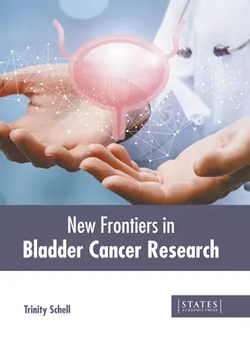 Nuevas fronteras en la investigación del cáncer de vejiga - New Frontiers in Bladder Cancer Research