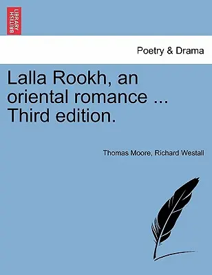 Lalla Rookh, un romance oriental Sexta edición. - Lalla Rookh, an Oriental Romance Sixth Edition.