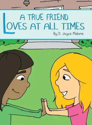 Un verdadero amigo ama en todo momento - A True Friend Loves At All Times