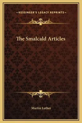 Los artículos de Smalcald - The Smalcald Articles