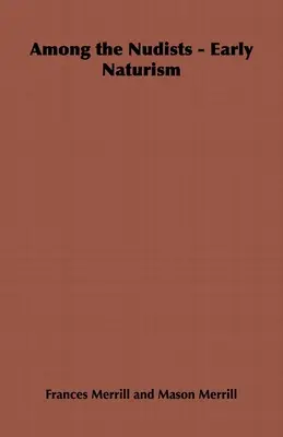 Entre los nudistas - Los primeros tiempos del naturismo: libros de granja - Among the Nudists - Early Naturism: Home Farm Books