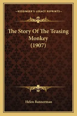 La historia del mono burlón (1907) - The Story Of The Teasing Monkey (1907)