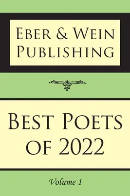 Los mejores poetas de 2022: Vol. 1 - Best Poets of 2022: Vol. 1