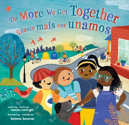 The More We Get Together (Bilingüe portugués e inglés) - The More We Get Together (Bilingual Portuguese & English)