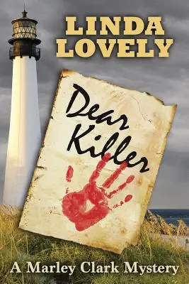 Querido asesino: Un misterio de Marley Clark - Dear Killer: A Marley Clark Mystery