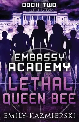 Academia de la Embajada: Lethal Queen Bee - Embassy Academy: Lethal Queen Bee