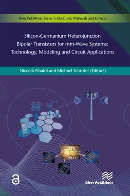 Transistores bipolares de heterounión silicio-germanio para tecnología de sistemas de ondas MM, modelado y aplicaciones de circuitos - Silicon-Germanium Heterojunction Bipolar Transistors for MM-Wave Systems Technology, Modeling and Circuit Applications