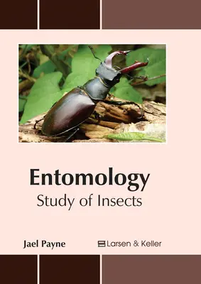 Entomología: Estudio de los insectos - Entomology: Study of Insects