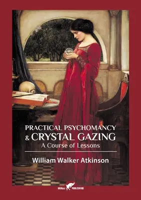 Psicomancia Práctica y Observación de Cristales - Practical Psychomancy & Crystal Gazing