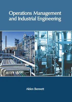 Gestión de operaciones e ingeniería industrial - Operations Management and Industrial Engineering