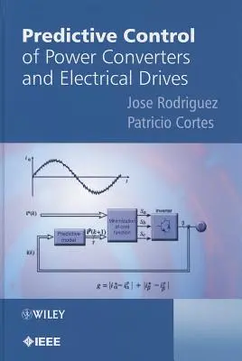 Control predictivo de convertidores de potencia y accionamientos eléctricos - Predictive Control of Power Converters and Electrical Drives