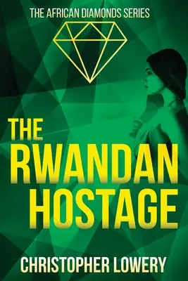 El rehén ruandés - The Rwandan Hostage