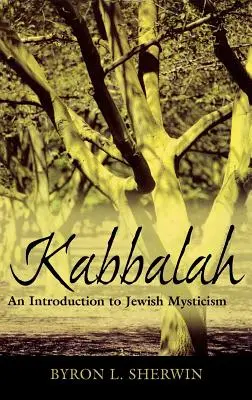 Cábala: Una introducción a la mística judía - Kabbalah: An Introduction to Jewish Mysticism