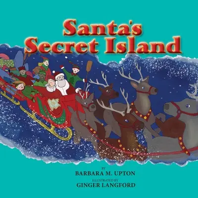 La isla secreta de Papá Noel - Santa's Secret Island