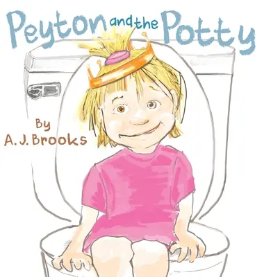 Peyton y el orinal - Peyton and the Potty