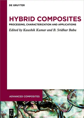 Composites híbridos: Procesado, caracterización y aplicaciones - Hybrid Composites: Processing, Characterization, and Applications