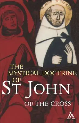 La doctrina mística de San Juan de la Cruz - The Mystical Doctrine of St. John of the Cross