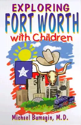 Explorando Fort Worth con niños - Exploring Fort Worth With Children
