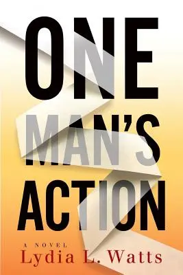 La acción de un hombre - One Man's Action