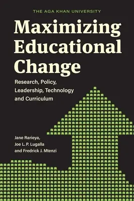 Maximizar el cambio educativo: Investigación, política, liderazgo, tecnología y currículo - Maximizing Educational Change: Research, Policy, Leadership, Technology and Curriculum