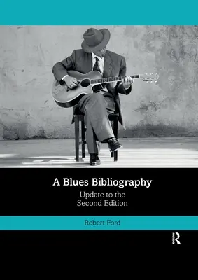 Bibliografía del blues: Segunda edición: Volumen 2 - A Blues Bibliography: Second Edition: Volume 2
