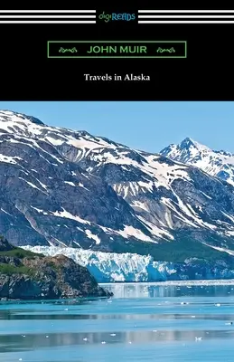 Viajes por Alaska - Travels in Alaska