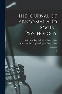 Revista de Psicología Anormal y Social: 3 - The Journal of Abnormal and Social Psychology: 3