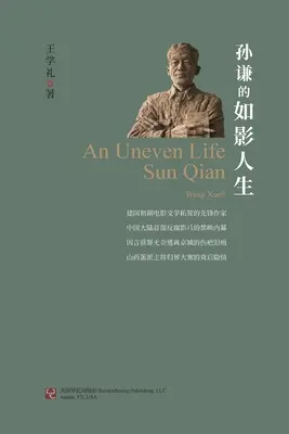 Una vida desigual: Sun Qian - An Uneven Life: Sun Qian