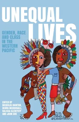 Vidas desiguales: Género, raza y clase en el Pacífico occidental - Unequal Lives: Gender, Race and Class in the Western Pacific