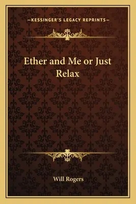 El éter y yo o Relájate - Ether and Me or Just Relax