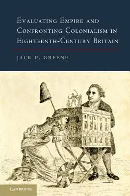 Evaluación del imperio y confrontación con el colonialismo en la Gran Bretaña del siglo XVIII - Evaluating Empire and Confronting Colonialism in Eighteenth-Century Britain