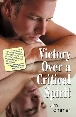 Victoria sobre un espíritu crítico - Victory Over a Critical Spirit
