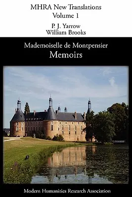 Memorias de Mademoiselle de Montpensier (La Grande Mademoiselle) - Memoirs of Mademoiselle de Montpensier (La Grande Mademoiselle)