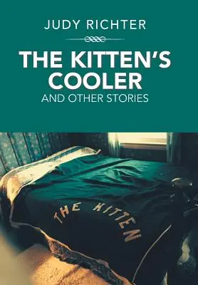 La nevera del gatito: Y otras historias - The Kitten'S Cooler: And Other Stories