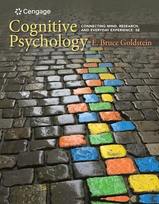 Psicología cognitiva: La conexión entre la mente, la investigación y la experiencia cotidiana - Cognitive Psychology: Connecting Mind, Research, and Everyday Experience